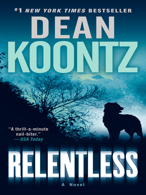 Détails du titre pour Relentless par Dean Koontz - Disponible